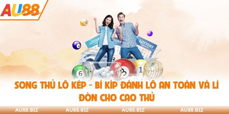 Song thủ lô kép